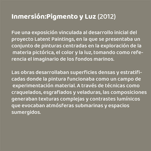 Exhibition: Immersion: Pigment &Light by Guillermo Bellod